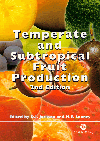 Temperate and Subtropical Fruit Production, 2nd Edition
